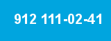 912 111-02-41